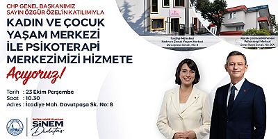 ÜSKÜDAR “KADIN VE ÇOCUK YAŞAM MERKEZİ İLE PSİKOTERAPİ MERKEZİ” CHP GENEL BAŞKANI ÖZEL’İN KATILIMIYLA HİZMETE AÇILIYOR